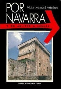 Por Navarra Vol.5 «De Ablitas a Lesaca»