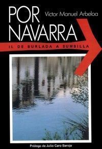 Por Navarra Vol.2 “De Burlada a Sumbilla”