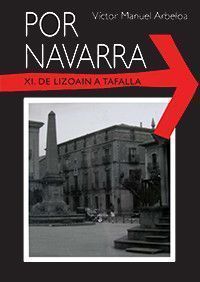 Por Navarra Vol.11 “De Lizoain a Tafalla”