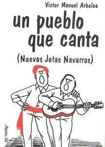 Un pueblo que canta - Libro de VÍCTOR MANUEL ARBELOA Un pueblo que canta - Libro de VÍCTOR MANUEL ARBELOA