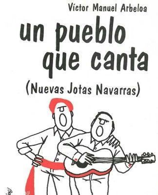 Un pueblo que canta - Libro de VÍCTOR MANUEL ARBELOA