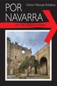 Por Navarra Vol.14 “De Isaba a Viana” Por Navarra Vol.14 "De Isaba a Viana"